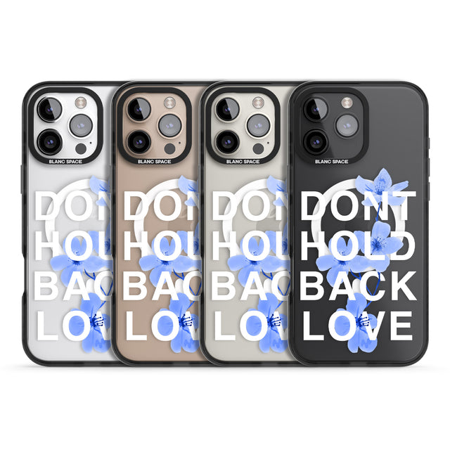 iPhone 16 Pro Max Don't Hold Back Love - Blue & White Black Impact Phone Case