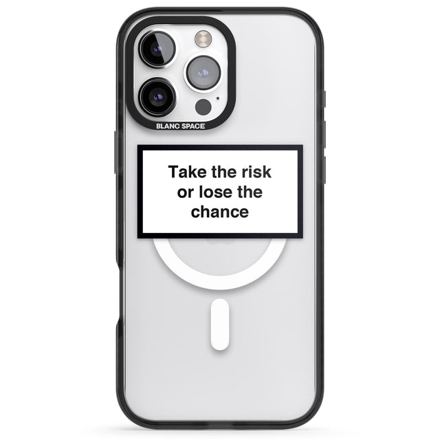 iPhone 16 Pro Max Take the risk or lose the chance Black Impact Phone Case