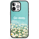 iPhone 16 Pro Max Go away Black Impact Phone Case