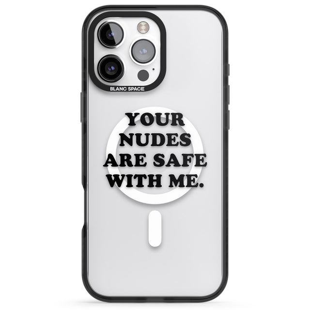 iPhone 16 Pro Max Your nudes are safe with me... BLACK Black Impact Phone Case