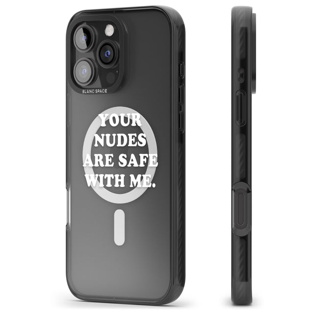 iPhone 16 Pro Max Your nudes are safe with me... WHITE Black Impact Phone Case