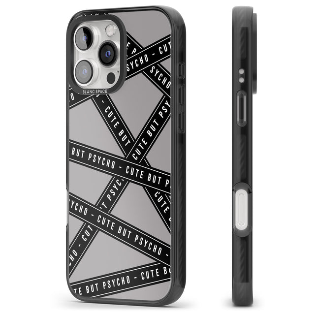 iPhone 16 Pro Max Caution Tape Phrases Cute But Psycho Black Impact Phone Case