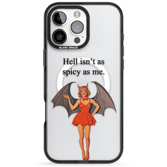 Hell Isn't As Spicy As Me Black Impact Magsafe Phone Case for iPhone 16 Pro, iPhone 16 Pro Max