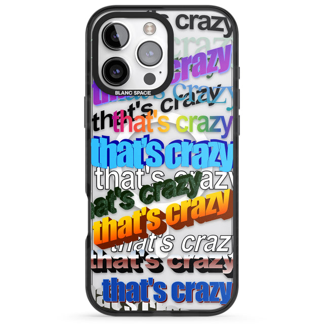 iPhone 16 Pro Max That's Crazy Black Impact Phone Case