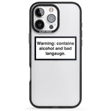 iPhone 16 Pro Max Warning: Contains Alcohol & Bad Language Black Impact Phone Case