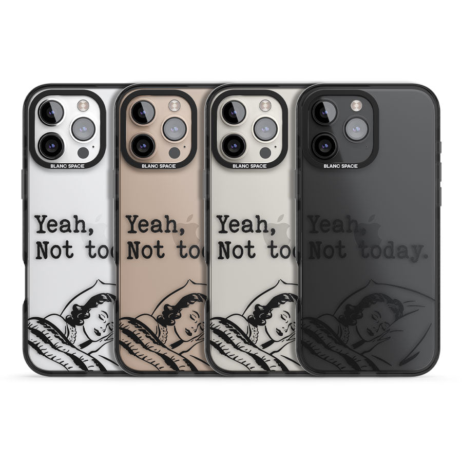 Yeah, Not Today Black Impact Phone Case for iPhone 16 Pro, iPhone 16 Pro Max