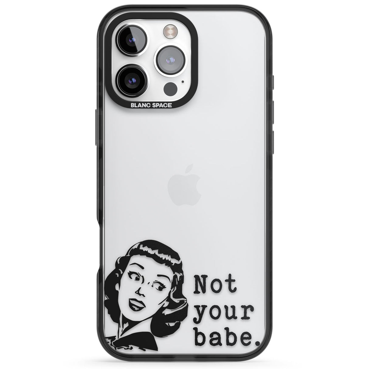 Not Your Babe Black Impact Phone Case for iPhone 16 Pro, iPhone 16 Pro Max