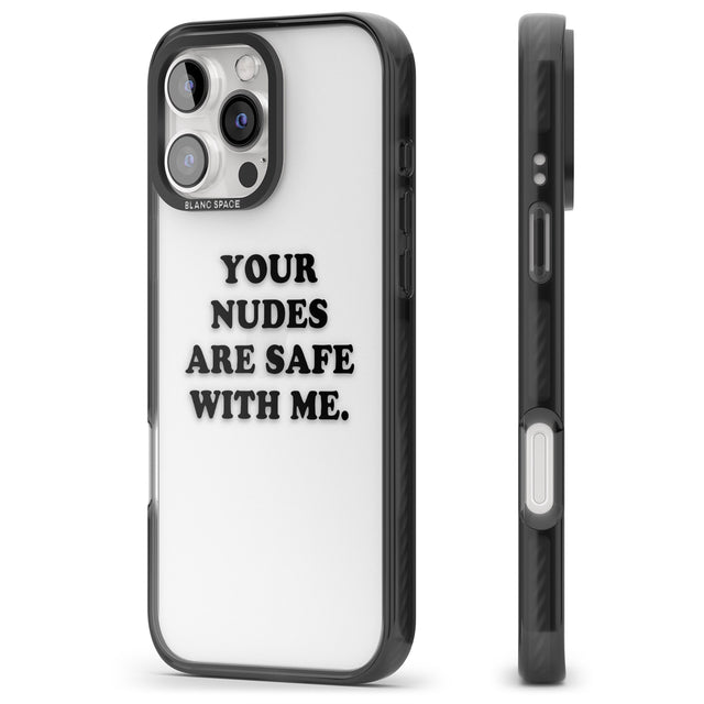 iPhone 16 Pro Max Your nudes are safe with me... BLACK Black Impact Phone Case