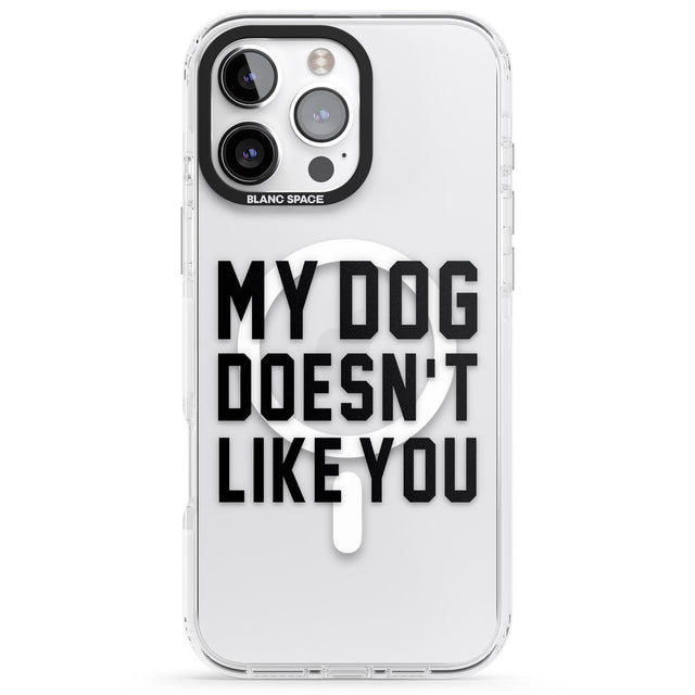 iPhone 16 Pro Max Dog Doesn't Like You Black Impact Phone Case