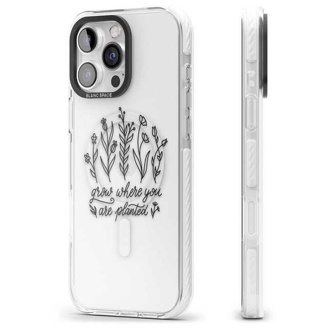 iPhone 16 Pro Max Grow where you are planted Black Impact Phone Case