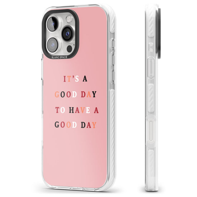 iPhone 16 Pro Max It's a good day to have a good day Black Impact Phone Case