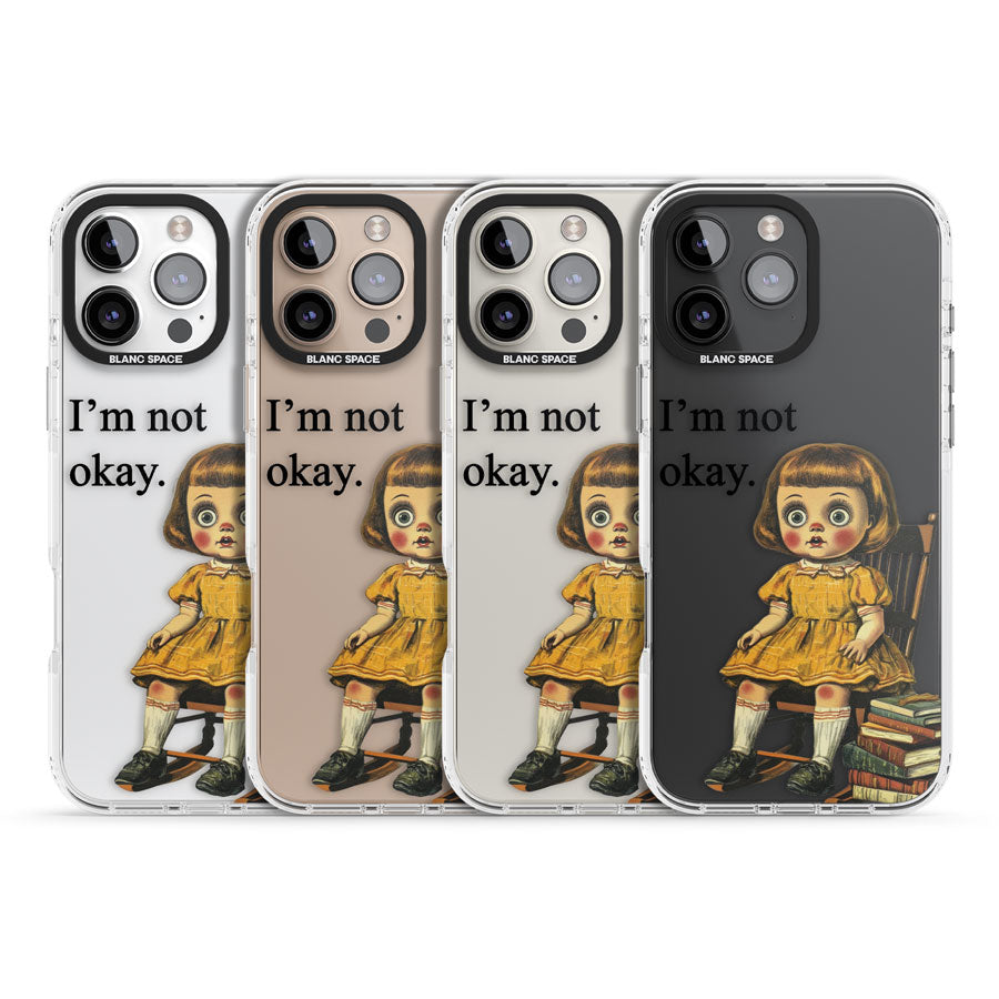 I'm Not Okay Impact Phone Case for iPhone 16 Pro, iPhone 16 Pro Max