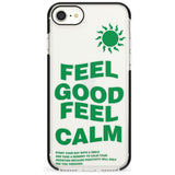 Feel Good Feel Calm (Green) Phone Case for iPhone SE