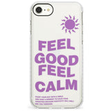 Feel Good Feel Calm (Green) Phone Case for iPhone SE