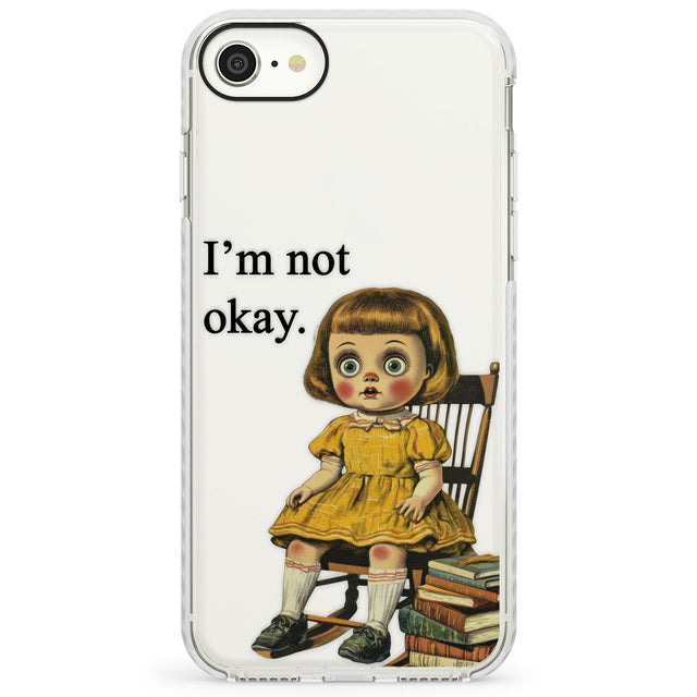 I'm Not OkayImpact Phone Case for iPhone SE