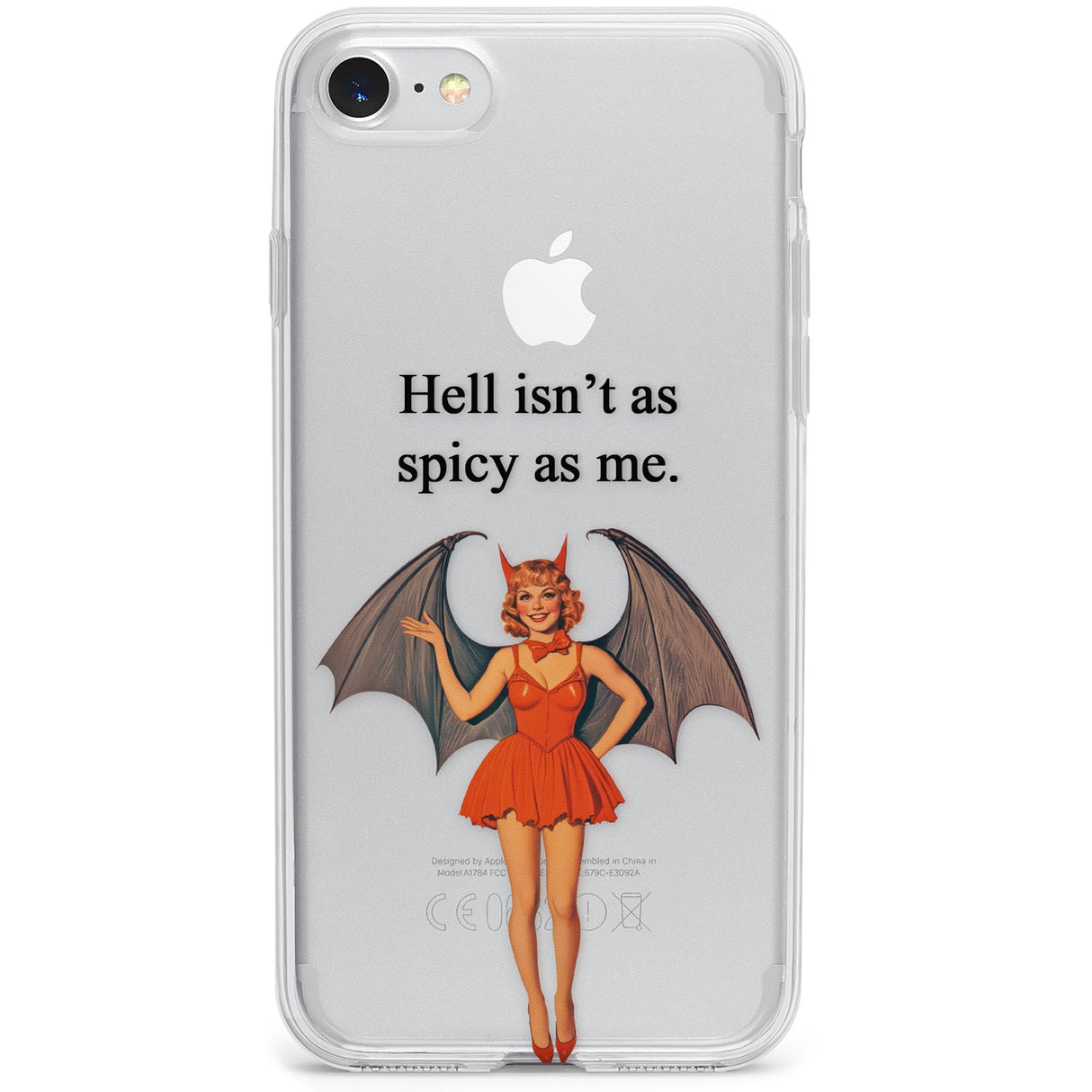 Hell Isn't As Spicy As Me Phone Case for iPhone SE 2020, iPhone SE 2022