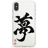 Japanese Kanji - Dream Impact Phone Case for iPhone X XS Max XR