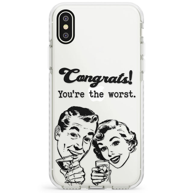 Congrats! You're the worst Impact Phone Case for iPhone X XS Max XR