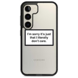 I Literally Don't Care Phone Case Samsung S22 / Black Impact Case,Samsung S23 / Black Impact Case Blanc Space