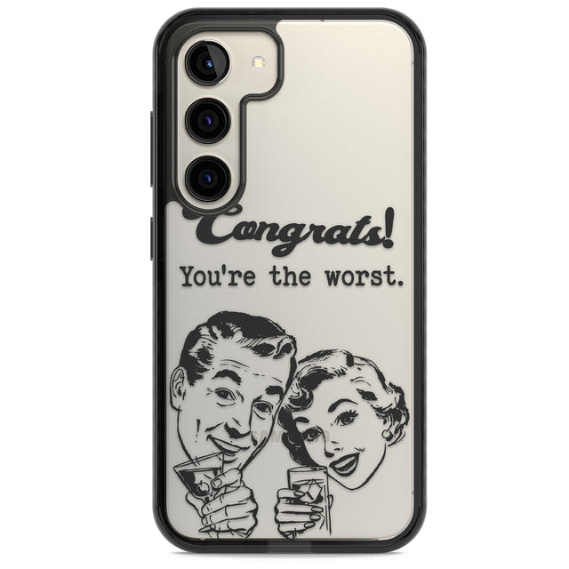 Congrats! You're the worst Impact Phone Case for Samsung Galaxy S24, Samsung Galaxy S23, Samsung Galaxy S22