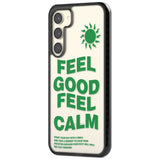 Feel Good Feel Calm (Green) Phone Case iPhone 15 Pro Max / Black Impact Case,iPhone 15 Plus / Black Impact Case,iPhone 15 Pro / Black Impact Case,iPhone 15 / Black Impact Case,iPhone 15 Pro Max / Impact Case,iPhone 15 Plus / Impact Case,iPhone 15 Pro / Impact Case,iPhone 15 / Impact Case,iPhone 15 Pro Max / Magsafe Black Impact Case,iPhone 15 Plus / Magsafe Black Impact Case,iPhone 15 Pro / Magsafe Black Impact Case,iPhone 15 / Magsafe Black Impact Case,iPhone 14 Pro Max / Black Impact Case,iPhone 14 Plus /