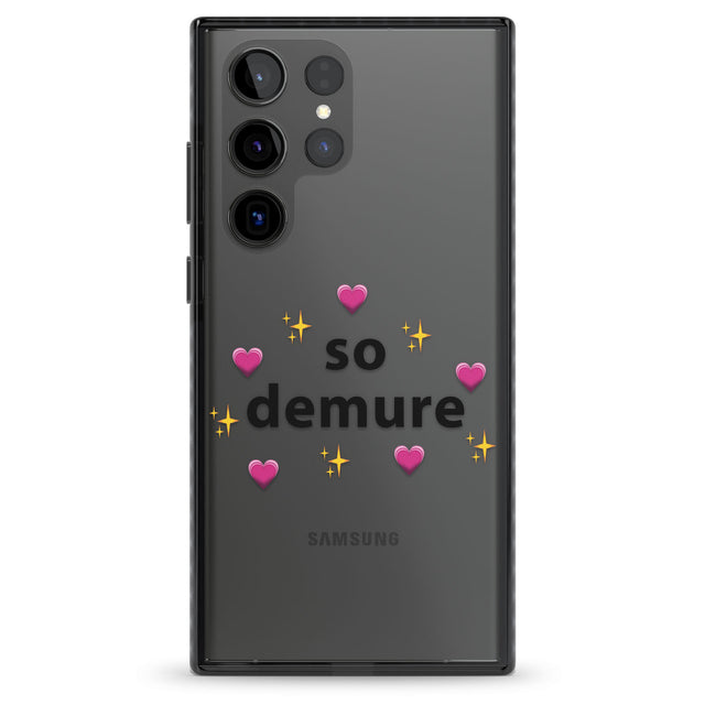 So Demure Impact Phone Case for Samsung Galaxy S24 Ultra , Samsung Galaxy S23 Ultra, Samsung Galaxy S22 Ultra