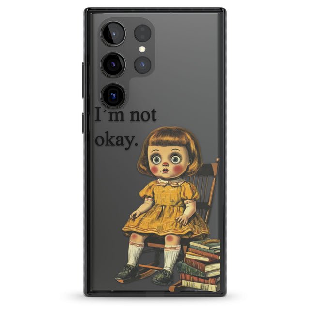 I'm Not Okay Impact Phone Case for Samsung Galaxy S24 Ultra , Samsung Galaxy S23 Ultra, Samsung Galaxy S22 Ultra