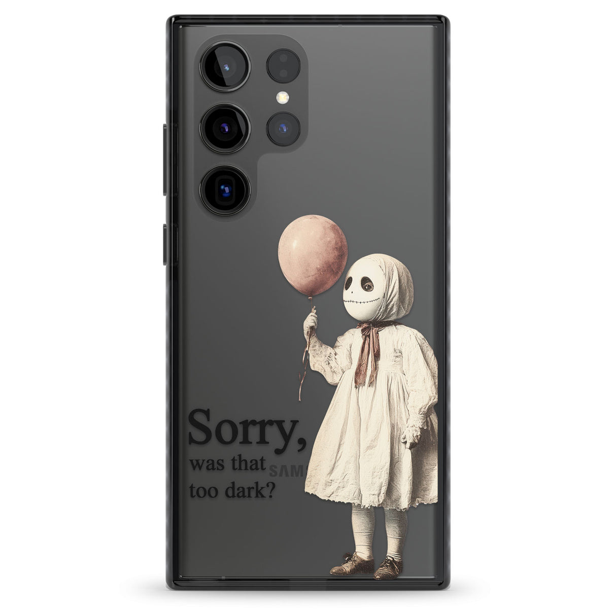 Sorry, Was That Too Dark? Impact Phone Case for Samsung Galaxy S24 Ultra , Samsung Galaxy S23 Ultra, Samsung Galaxy S22 Ultra