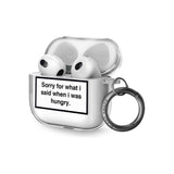 Sorry for what I said Airpod Case (3rd Generation)