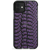 Trust The Process Black Impact Phone Case for iPhone 11 Pro Max