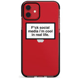 F*ck social media I'm cool in real life Pink Fade Impact Phone Case for iPhone 11 Pro Max