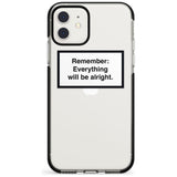 'Everything Will Be Alright' iPhone Case  Black Impact Phone Case - Case Warehouse