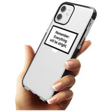 'Everything Will Be Alright' iPhone Case   Phone Case - Case Warehouse