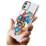 Be You Impact Phone Case for iPhone 11