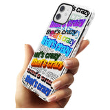 That's Crazy Slim TPU Phone Case for iPhone 11