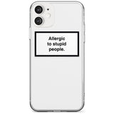 Allergic to stupid people Phone Case iPhone 11 / Clear Case,iPhone 12 / Clear Case,iPhone 12 Mini / Clear Case Blanc Space