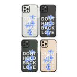 Don't Hold Back Love - Blue & White Impact Phone Case for iPhone 11, iphone 12