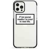 F*ck social media I'm cool in real life Pink Fade Impact Phone Case for iPhone 11