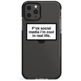 F*ck social media I'm cool in real life Pink Fade Impact Phone Case for iPhone 11