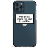 F*ck social media I'm cool in real life Pink Fade Impact Phone Case for iPhone 11