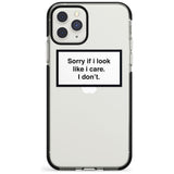 'Sorry if it looks like I care' iPhone Case  Black Impact Phone Case - Case Warehouse