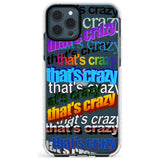 That's Crazy Slim TPU Phone Case for iPhone 11 Pro Max