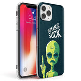 Humans Suck Alien Phone Case iPhone 11 Pro Max / Clear Case,iPhone 11 Pro / Clear Case,iPhone 12 Pro Max / Clear Case,iPhone 12 Pro / Clear Case Blanc Space