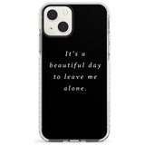 Leave me alone Phone Case iPhone 13 Mini / Impact Case Blanc Space