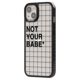 Grid Pattern Not Your Babe Phone Case iPhone 15 Pro Max / Black Impact Case,iPhone 15 Plus / Black Impact Case,iPhone 15 Pro / Black Impact Case,iPhone 15 / Black Impact Case,iPhone 15 Pro Max / Impact Case,iPhone 15 Plus / Impact Case,iPhone 15 Pro / Impact Case,iPhone 15 / Impact Case,iPhone 15 Pro Max / Magsafe Black Impact Case,iPhone 15 Plus / Magsafe Black Impact Case,iPhone 15 Pro / Magsafe Black Impact Case,iPhone 15 / Magsafe Black Impact Case,iPhone 14 Pro Max / Black Impact Case,iPhone 14 Plus / 