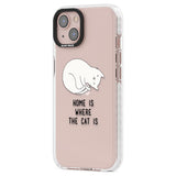 Home Is Where the Cat is Phone Case iPhone 15 Pro Max / Black Impact Case,iPhone 15 Plus / Black Impact Case,iPhone 15 Pro / Black Impact Case,iPhone 15 / Black Impact Case,iPhone 15 Pro Max / Impact Case,iPhone 15 Plus / Impact Case,iPhone 15 Pro / Impact Case,iPhone 15 / Impact Case,iPhone 15 Pro Max / Magsafe Black Impact Case,iPhone 15 Plus / Magsafe Black Impact Case,iPhone 15 Pro / Magsafe Black Impact Case,iPhone 15 / Magsafe Black Impact Case,iPhone 14 Pro Max / Black Impact Case,iPhone 14 Plus / Bl