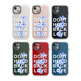 Don't Hold Back Love - Blue & WhitePhone Case for iPhone 14