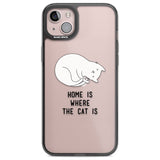 Home Is Where the Cat is Phone Case iPhone 14 Plus / Black Impact Case Blanc Space