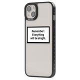 Everything Will Be Alright Phone Case iPhone 15 Pro Max / Black Impact Case,iPhone 15 Plus / Black Impact Case,iPhone 15 Pro / Black Impact Case,iPhone 15 / Black Impact Case,iPhone 15 Pro Max / Impact Case,iPhone 15 Plus / Impact Case,iPhone 15 Pro / Impact Case,iPhone 15 / Impact Case,iPhone 15 Pro Max / Magsafe Black Impact Case,iPhone 15 Plus / Magsafe Black Impact Case,iPhone 15 Pro / Magsafe Black Impact Case,iPhone 15 / Magsafe Black Impact Case,iPhone 14 Pro Max / Black Impact Case,iPhone 14 Plus / 