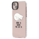 Home Is Where the Cat is Phone Case iPhone 15 Pro Max / Black Impact Case,iPhone 15 Plus / Black Impact Case,iPhone 15 Pro / Black Impact Case,iPhone 15 / Black Impact Case,iPhone 15 Pro Max / Impact Case,iPhone 15 Plus / Impact Case,iPhone 15 Pro / Impact Case,iPhone 15 / Impact Case,iPhone 15 Pro Max / Magsafe Black Impact Case,iPhone 15 Plus / Magsafe Black Impact Case,iPhone 15 Pro / Magsafe Black Impact Case,iPhone 15 / Magsafe Black Impact Case,iPhone 14 Pro Max / Black Impact Case,iPhone 14 Plus / Bl